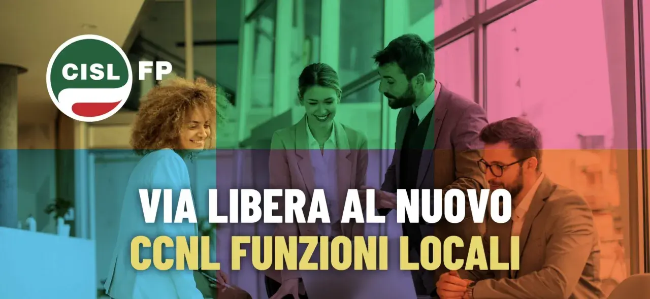 Il CCNL Funzioni Locali è stato rinnovato. Il sindacato CISL FP celebra il nuovo accordo con un'immagine di collaborazione tra professionisti.