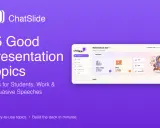 Trova 75 argomenti per discorsi da fare, idee per studenti e presentazioni persuasive. ChatSlide ti aiuta a creare presentazioni in pochi minuti.