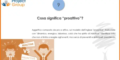 Il **proattività significato** è essere dinamici e prendere l'iniziativa, anticipando gli eventi anziché reagire.