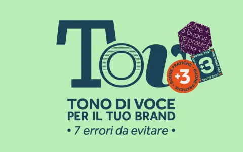 Il tono di voce del tuo brand dipende da buone pratiche. Scopri come definire il tuo tono di voce e 7 errori da evitare.