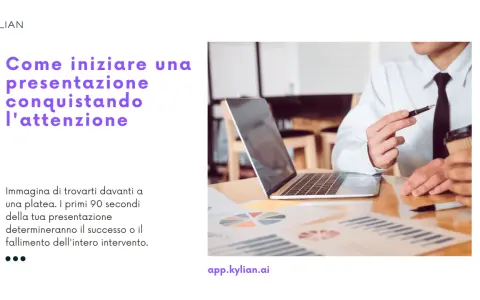 Come iniziare una presentazione efficace: i primi 90 secondi sono cruciali per catturare l'attenzione.