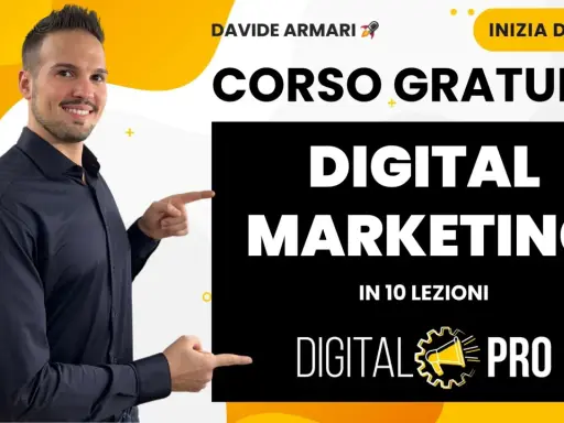 Corso gratuito di digital marketing con Davide Armani. Impara le strategie per il successo online in 10 lezioni. Inizia da qui!