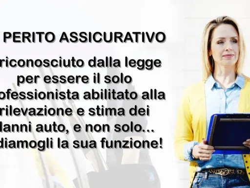 Donna con taccuino, testo: "Il perito assicurativo è riconosciuto dalla legge per essere il solo professionista abilitato alla rilevazione e stima dei danni auto, e non solo... ridiamogli la sua funzione!".