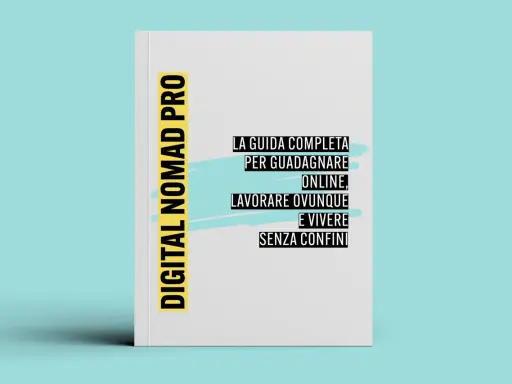 La guida "Digital Nomad Pro" per guadagnare online, lavorare ovunque e vivere senza confini, ideale per chi sogna di andare a vivere all'estero.