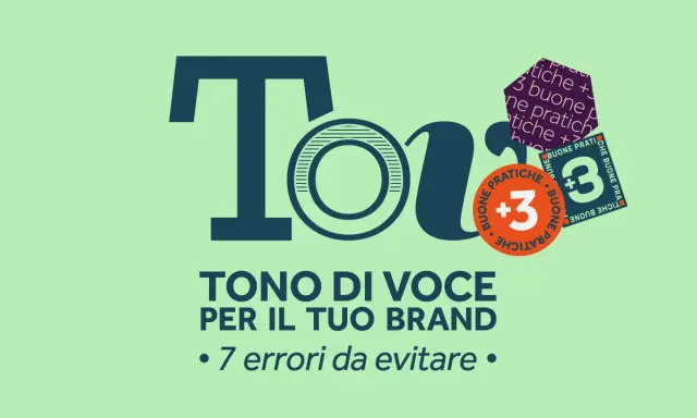 Il tono di voce del tuo brand dipende da buone pratiche. Scopri come definire il tuo tono di voce e 7 errori da evitare.