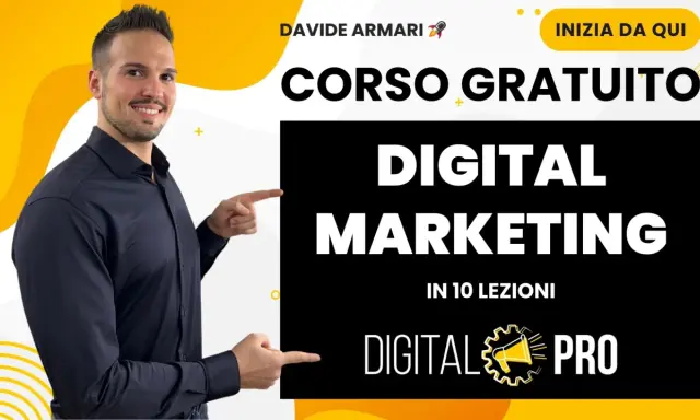 Corso gratuito di digital marketing con Davide Armani. Impara le strategie per il successo online in 10 lezioni. Inizia da qui!