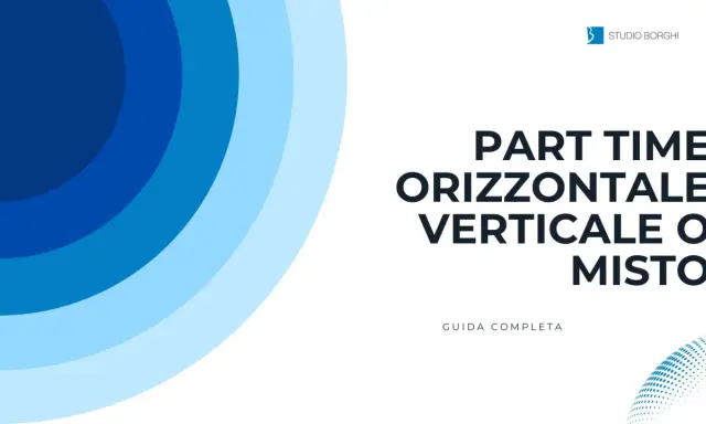 Studio Borghi presenta "Part Time Orizzontale, Verticale o Misto", una guida completa.